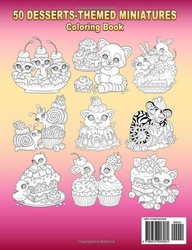 50 Desserts-Themed Miniatures Coloring Book - Kameliya Angelkova 