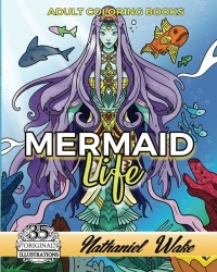 Mermaid Life - Nathaniel Wake