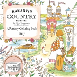 Romantic Country The Third Tale - A Fantasy Coloring Book - Eriy