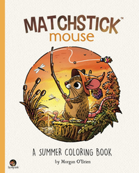 Matchstick Mouse: A Summer Coloring Book