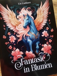 Fantasie in Blumen - Lia Liebherz 