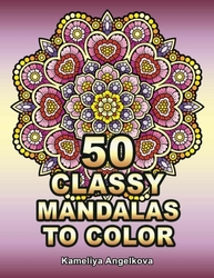 50 Classy Mandalas - Kameliya Angelkova