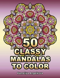 50 Classy Mandalas - Kameliya Angelkova