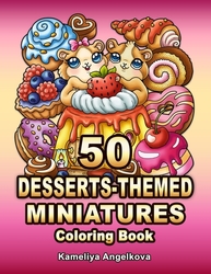 50 Desserts-Themed Miniatures Coloring Book - Kameliya Angelkova 