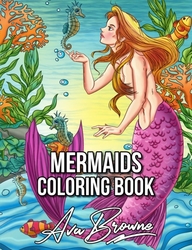 Mermaids Coloring Book - Ava Browne
