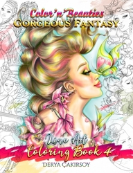 Color'n'Beauties 4 - Gorgeous Fantasy - Line Art Coloring Book - Derya A. Çakırsoy