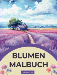 BLUMEN MALBUCH -  Annika Bernhard - edice Okouzlující zákoutí - 3