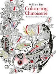 Colouring Chinoiserie - William Sim