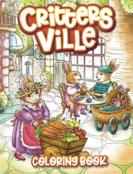 Critters Ville 1 - Cute Whimsical Nice Little Animal Town - Yuri Pixie