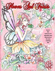 Flowers and Fairies - fairy coloring book