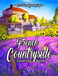 French Countryside Coloring Book - Coloring Book Cafe