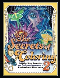 The Secrets of Coloring 2 - Jennifer Zimmermann