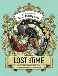 Lost In Time: A Mr. Fogherty coloring book - R.J.Hampson 