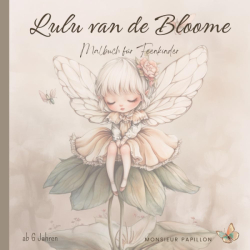 Lulu van de Bloome: Malbuch für Feenkinder