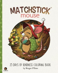 Matchstick Mouse: A Cookbook Coloring Book - Morgan O'Brien