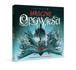 Mroczne opowieści (Dark Fairy Tales) - Kerby Rosanes - polské vydání