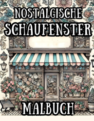 Nostalgische Schaufenster Malbuch -  Florek Malbücher