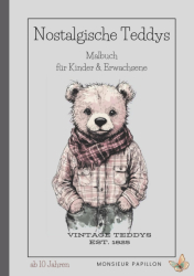 Nostalgische Teddys I: Malbuch für Kinder und Erwachsene
