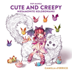 Pop Manga Cute and Creepy Coloring Book - Camilla D'Errico - polské vydání