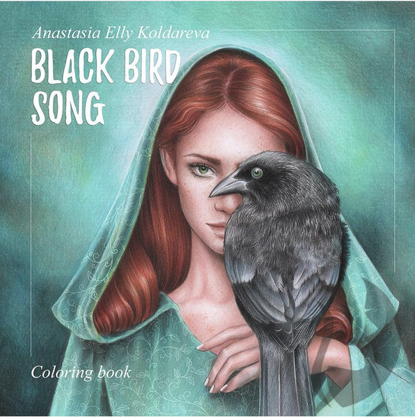 Black bird song  - Anastasia Elly Koldareva - RUSKO