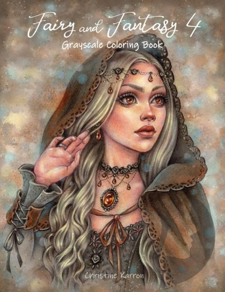 Fairy and Fantasy 4 - Grayscale Coloring Book - Christine Karron - předstínovaná verze