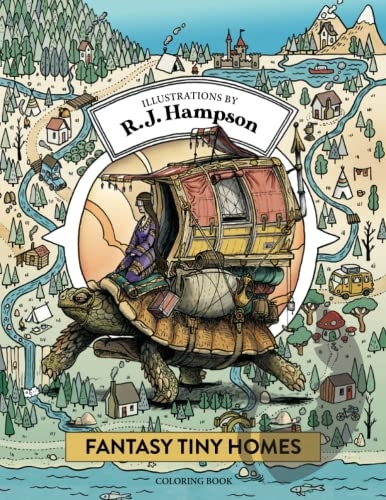Fantasy Tiny Homes Coloring Book - R.J.Hampson
