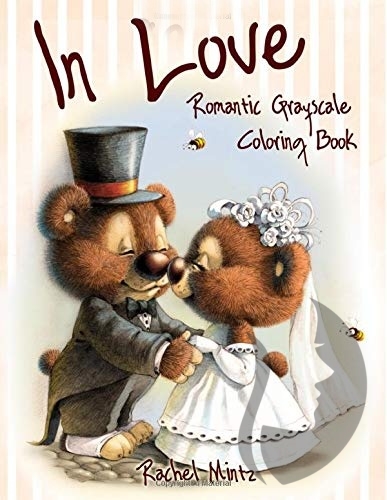 In Love - Romantic Grayscale Coloring Book - Rachel Mintz